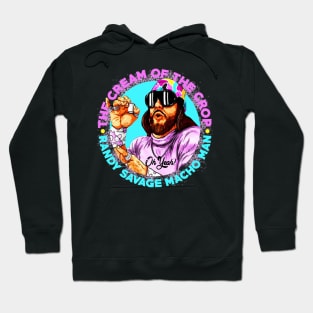 the cream of the crop randy savage Hoodie